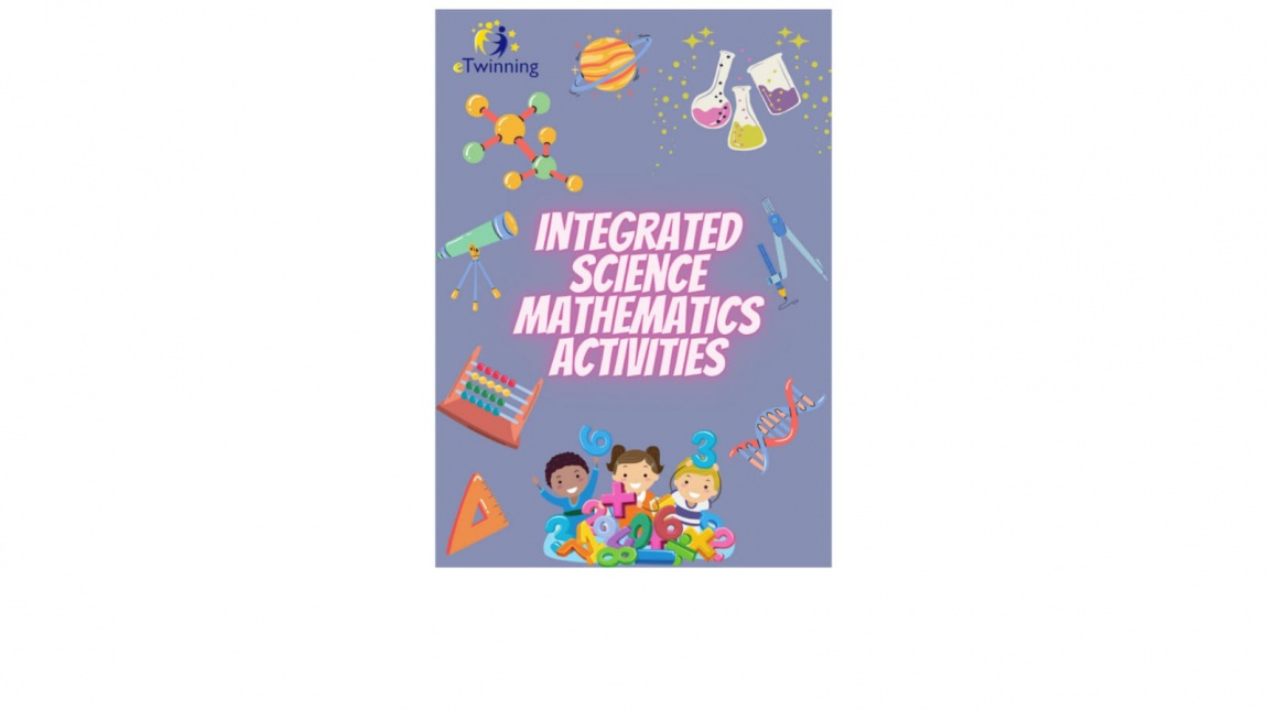 Integrated Science-Mathematics Activities Projesi Nisan-Mayıs Ayı Etkinlikleri